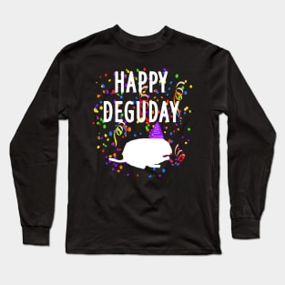 Happy Degu Day animal welfare cute octodon rodent Long Sleeve T-Shirt